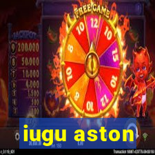 iugu aston